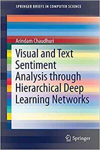 【预售】Visual and Text Sentiment Analysis through Hierarchical Deep Learning Networks