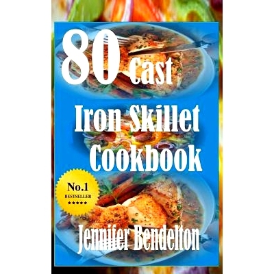 预订 80 Cast Iron Skillet Cook book: 9781530364190