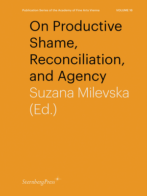 【预订】On Productive Shame, Reconciliation, and Agency