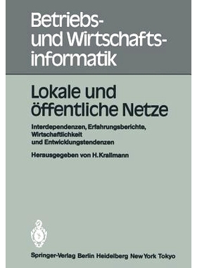 预订 Lokale und öffentliche Netze: Interdependenzen, Erfahrungsberichte, Wirtschaftlichkeit und Entwicklungstendenzen,