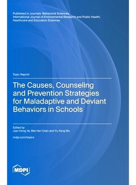 预订 The Causes, Counseling and Prevention Strategies for Maladaptive and Deviant Behaviors in Schools: 9783725805617