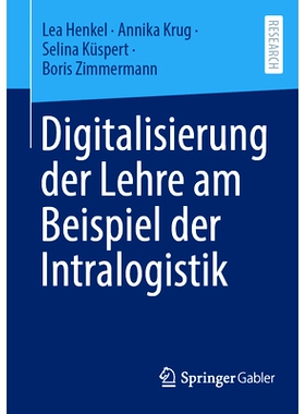 预订 Digitalisierung der Lehre am Beispiel der Intralogistik: 9783658401580