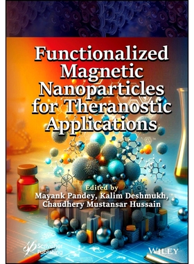 预订 Functionalized Magnetic Nanoparticles for Theranostic Applications: 9781394172405