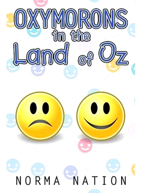 预订 Oxymorons in the Land of Oz: 9781503522060