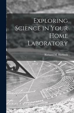 [预订]Exploring Science in Your Home Laboratory 9781013692185