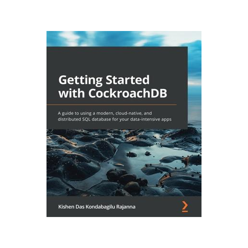 [预订]Getting Started with CockroachDB 9781800560659