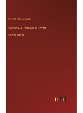 预订 Sónnica la Cortesana; Novela: en letra grande: 9783368378233