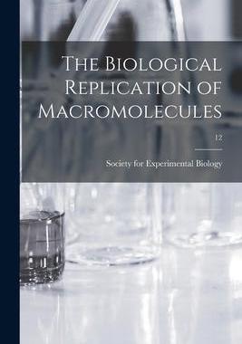 [预订]The Biological Replication of Macromolecules; 12 9781013785849