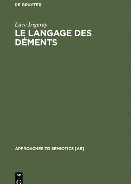 【预订】Le langage des déments 9783110981308