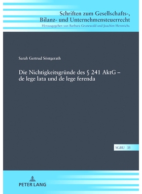 预订 Die Nichtigkeitsgründe des § 241 AktG – de lege lata und de lege ferenda: 9783631814239