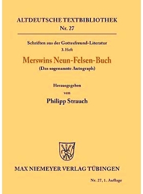 预订 Schriften aus der Gottesfreund-Literatur: 3. Heft: Merswins Neun-Felsen-Buch (Das sogenannte Autograph): 9783110482
