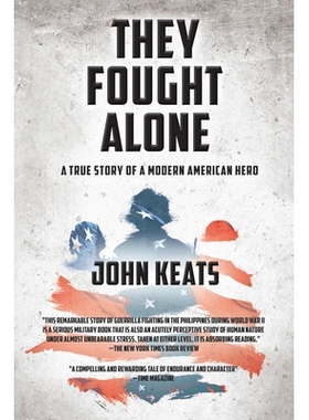 预订 They Fought Alone: A True Story of a Modern American Hero: 9781630267513