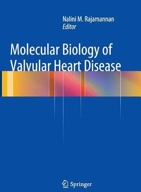 【预订】Molecular Biology of Valvular Heart Disease