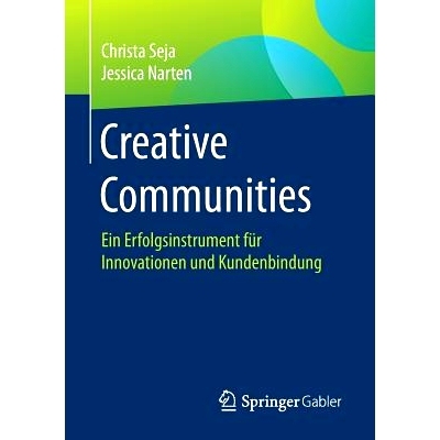 预订 Creative Communities: Ein Erfolgsinstrument Für Innovationen Und Kundenbindung