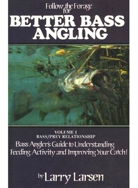 预订 Follow the Forage for Better Bass Angling, Volume 1: 9780936513034