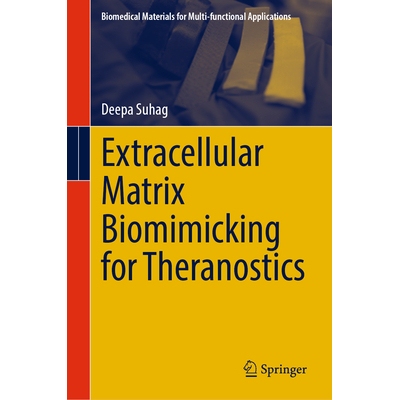 预订 Extracellular Matrix Biomimicking for Theranostics 诊疗一体化的细胞外基质仿生构建 9789819578993