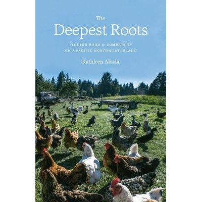 预订 The Deepest Roots: Finding Food and Community on a Pacific Northwest Island *深的根:在西北太平洋岛屿寻找食物与社区