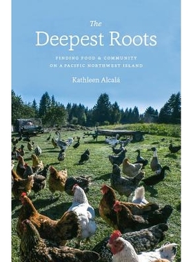 预订 The Deepest Roots: Finding Food and Community on a Pacific Northwest Island *深的根：在西北太平洋岛屿寻找食物与社区