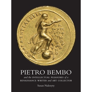 and 彼得罗·本博与文艺复兴时期作 Collector Pietro Bembo Renaissance Intellectual the Art 预订 Pleasures Writer