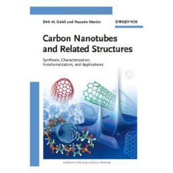 【预售】Carbon Nanotubes and Related Structures Synthesis, Characterization, Functionalization, and Applications