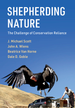 【预订】Shepherding Nature: The Challenge of Conservation Reliance