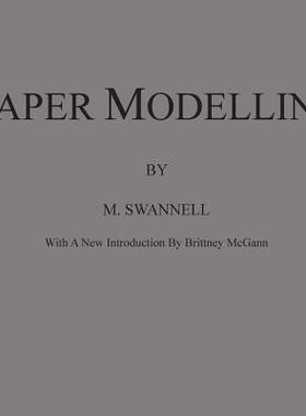 [预订]Paper Modelling: A Combination of Paper Folding, Paper Cutting & Pasting and Ruler Drawing Forming a 9780692075326