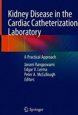 【预订】Kidney Disease in the Cardiac Catheterization Laboratory