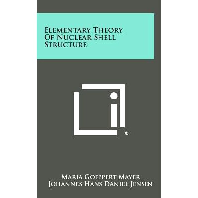 预订 Elementary Theory Of Nuclear Shell Structure: 9781258582159