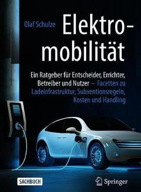 预订 Elektromobilität – ein Ratgeber für Entscheider, Errichter, Betreiber und Nutzer