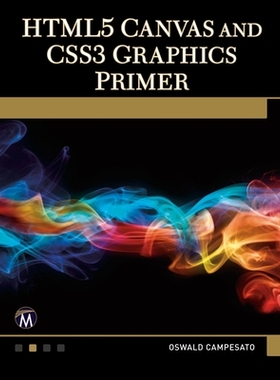 预订 HTML5 Canvas and CSS3 Graphics Primer HTML5 Canvas 和 CSS3 图形入门: 9781936420346
