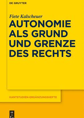 【预订】Autonomie als Grund und Grenze des Rechts 9783110554519