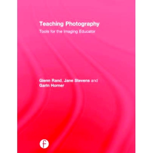 the Teaching Tools 第2版 9781138845909 Educator 预订 Imaging for Photography 教学摄影学：成像教育家工具
