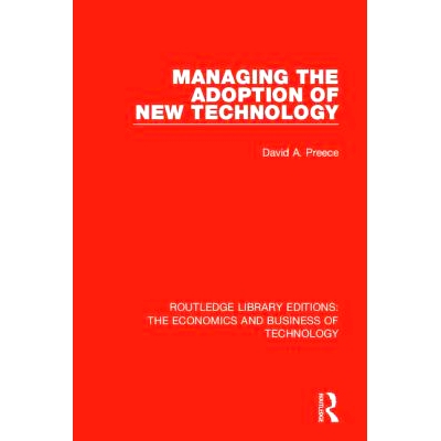 预订 Managing the Adoption of New Technology 管理新技术的采用: 9780815351252