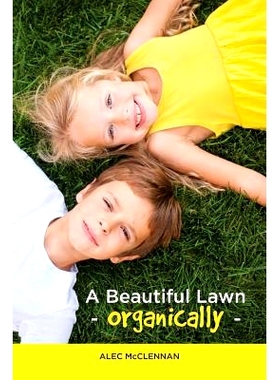 预订 A Beautiful Lawn Organically