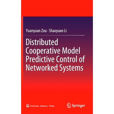 预订 Distributed Cooperative Model Predictive Control of Networked Systems