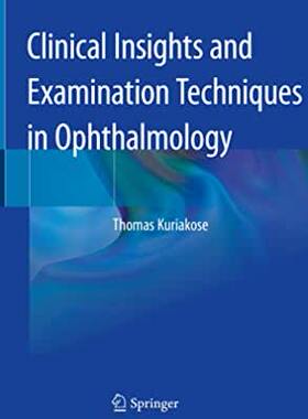 【预订】Clinical Insights and Examination Techniques in Ophthalmology