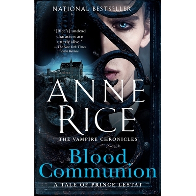 预订 Blood Communion: A Tale of Prince Lestat: 9780525433927