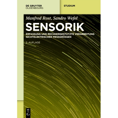 预订 Sensorik: Erfassung und rechnergestützte Verarbeitung nichtelektrischer Messgrössen 传感器技术：非电测量变量的记