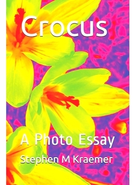 预订 Crocus: A Photo Essay: 9781093408898