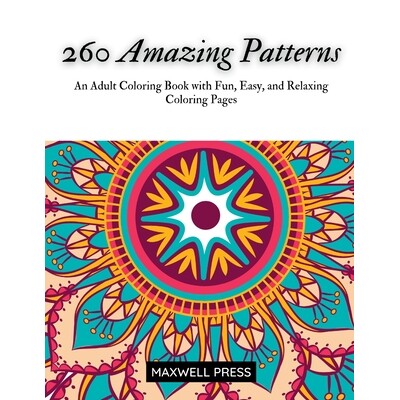 预订 260 Amazing Patterns An Adult Coloring Book with Fun, Easy, and Relaxing Coloring Pages 9789355280091