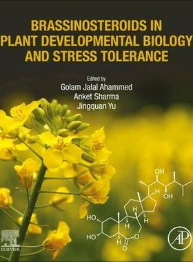 [预订]Brassinosteroids in Plant Developmental Biology and Stress Tolerance 9780128132272