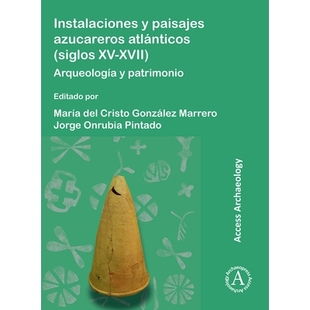 Instalaciones Atlanticos 预订 XVII 大西洋渔业协会 Paisajes Patrimonio arqueologi Azucareros Arqueologia Siglos