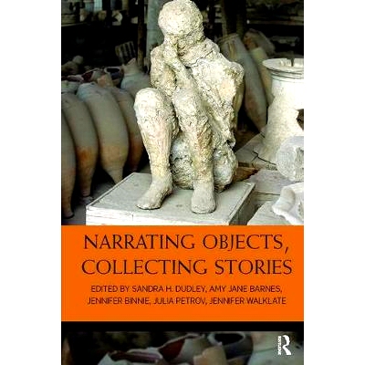预订 Narrating Objects, Collecting Stories: 9781138117112