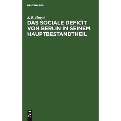 预订 Das sociale Deficit von Berlin in seinem Hauptbestandtheil: 9783111174938