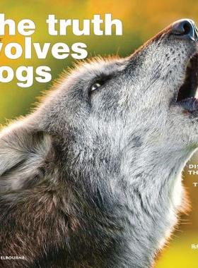 预订 The Truth about Wolves and Dogs: Dispelling the Myths of Dog Training
