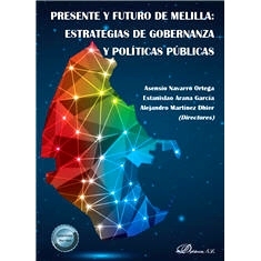 预订 Presente y futuro de Melilla: estrategias de gobernanza y políticas públicas 梅利利亚的现在和未来：治理战略和公共