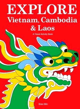 预订 Explore Vietnam, Cambodia & Laos: A Travel Activity Book for Kids: 9781499551969
