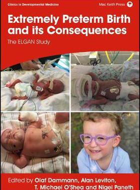 【预订】Extremely Preterm Birth And Its Consequences - The Elgan Study