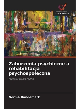 预订 Zaburzenia psychiczne a rehabilitacja psychospoleczna: 9786209372537
