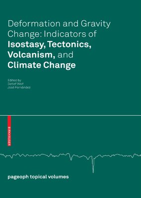 【预订】Deformation and Gravity Change: Indicators of Isostasy, Tectonics, Volcanism, and Climate Change